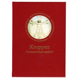 Kroppen i humanioraperspektiv : : [kroppsförståelser, läkarpositioner, kroppens konstnärliga uttryck]