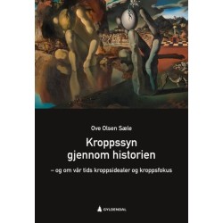 Kroppssyn gjennom historien : og om vår tids kroppsidealer og kroppsfokus