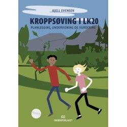 Kroppsøving i LK20 : planlegging, undervisning og vurdering