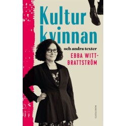 Kulturkvinnan : och andra texter