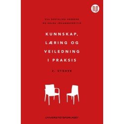 Kunnskap, læring og veiledning i praksis
