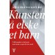 Kunsten å elske et barn Roman