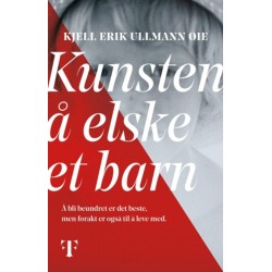 Kunsten å elske et barn Roman