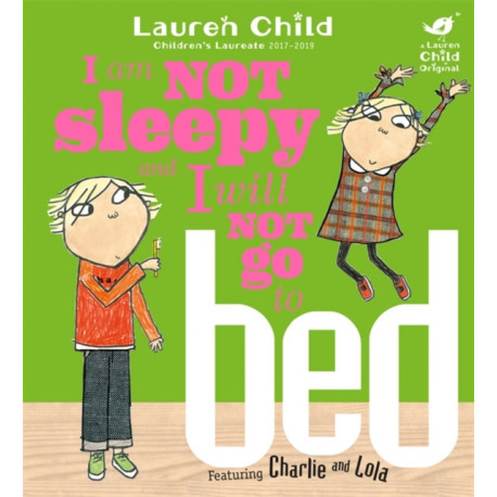 Charlie and Lola: I Am Not Sleepy and I Will Not Go to Bed