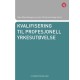 Kvalifisering til profesjonell yrkesutøvelse