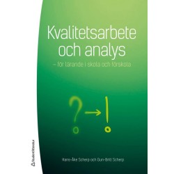 Kvalitetsarbete och analys : för lärqande i skola och förskola