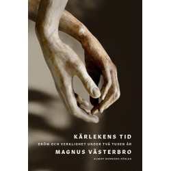 Kärlekens tid : dröm och verklighet under två tusen år