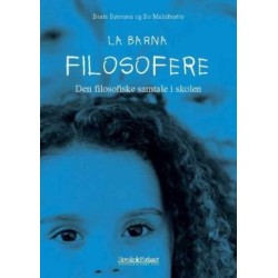 La barna filosofere : den filosofiske samtalen i skolen