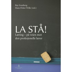 La stå! : læring - på veien mot den  profesjonelle lærer