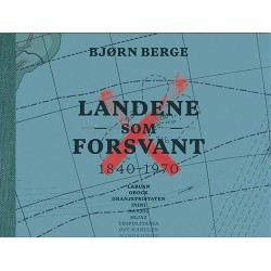 Landene som forsvant : 1840-1970