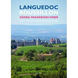 Languedoc-Roussillon : södra Frankrikes viner