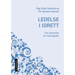 Ledelse i idrett : fra styrerom til treningsfelt