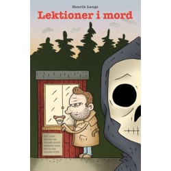 Lektioner i mord : hur man skriver en svensk succédeckare utan att bli det minsta trött