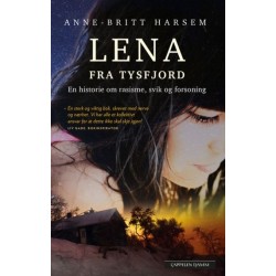Lena fra Tysfjord : en historie om rasisme, svik og forsoning