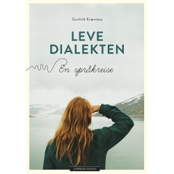 Leve dialekten : en språkreise