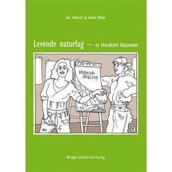 Levende naturfag : et elevaktivt klasserom