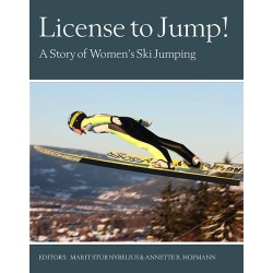 License to jump! : a story of women's ski jumping