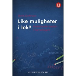 Like muligheter i lek? : interetniske møter i barnehagen