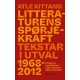 Litteraturens spørjekraft : tekstar i utval (1968–2012)