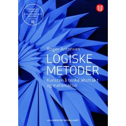 Logiske metoder : kunsten å tenke abstrakt og matematisk