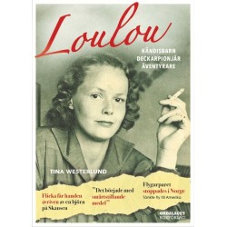 Loulou : kändisbarn, deckarpionjär, äventyrare