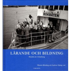 Lärande och bildning : hundra år i Göteborg