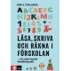 Läsa, skriva och räkna i förskolan : ett undervisande förhållningssätt