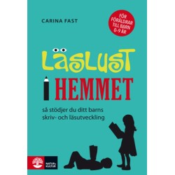 Läslust i hemmet : så stödjer du ditt barns skriv- och läsutveckling