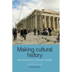 Making cultural history : new perspectives on Western heritage