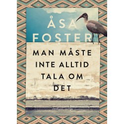 Man måste inte alltid tala om det