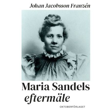 Maria Sandels eftermäle