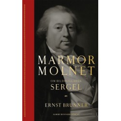 Marmormolnet : om bildhuggaren Sergel