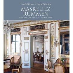 Masreliezrummen : en köpmans våning i Gamla stan