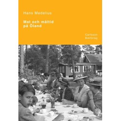 Mat och måltid på Öland / red.: Rolf Kjellström