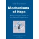 Mechanisms of hope : maintaining the dream of the rational organization