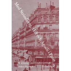 Med Strindberg, Hill och Aguéli i Paris : på promenad i parissvenskarnas fotspår