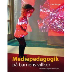 Mediepedagogik på barnens villkor