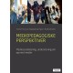 Mediepedagogiske perspektiver : mediesosialisering, undervisning om og med media