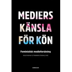 Mediers känsla för kön : feministisk medieforskningi