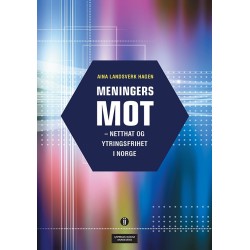 Meningers mot : netthat og ytringsfrihet i Norge