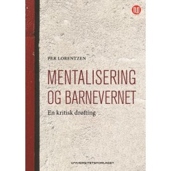 Mentalisering og barnevernet : en kritisk drøfting