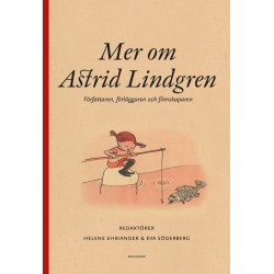 Mer om Astrid Lindgren : författaren, förläggaren och filmskaparen