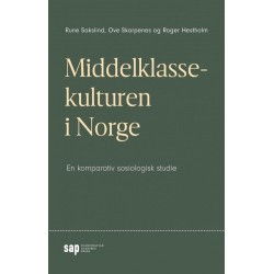 Middelklassekulturen i Norge : en komparativ sosiologisk historie