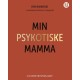 Min psykotiske mamma