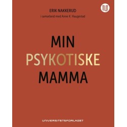 Min psykotiske mamma
