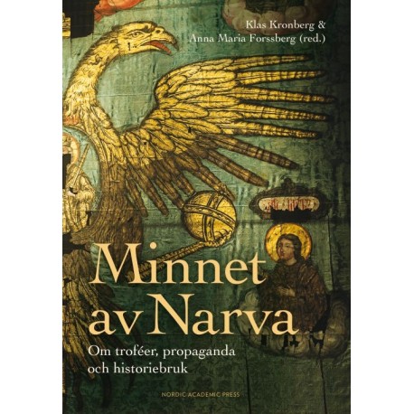 Minnet av Narva : om troféer, propaganda og historiebruk