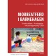 Mobbeatferd i barnehagen : temaforståelse - forebygging - inkluderingstrening - tiltak  (2. utg.)