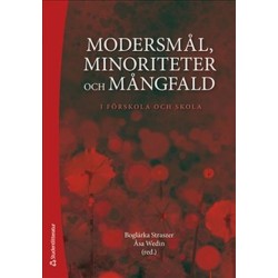 Modersmål, minoriteter och mångfald : i förskola och skola