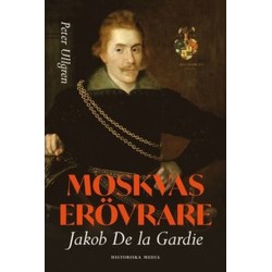 Moskvas erövrare : Jacob de la Gardie