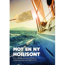 Mot en ny horisont : 11 svenska författare och långfärdsseglare öppnar locket på skattkistan av spännande, ...
